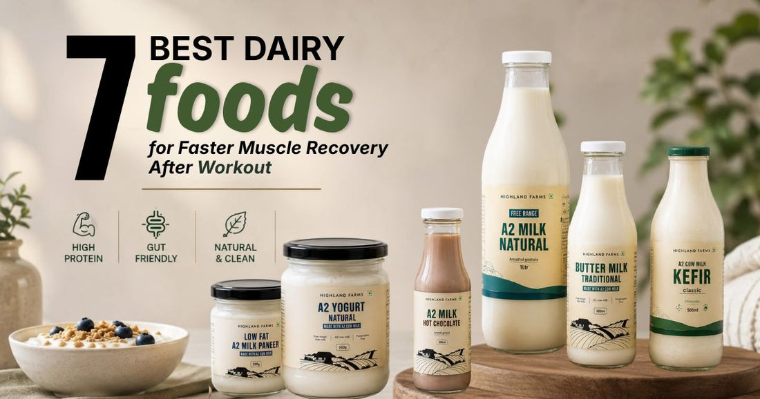 7 Best Dairy Foods for Faster Muscle Recovery After Workout